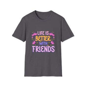 T-Shirt — "Life Is Better With Friends" Floral Graphic